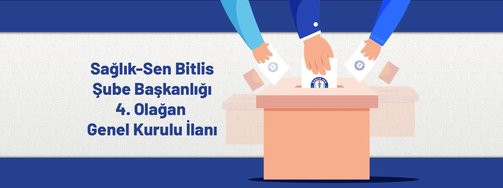 Sağlık-Sen Bitlis Şube Başkanlığı 4. Olağan Genel Kurul İlanı